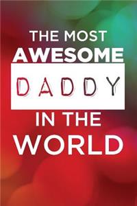 The Most Awesome Daddy In The World