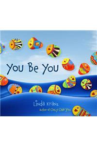 You Be You - Autographed Copies