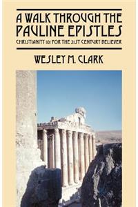A Walk Through The Pauline Epistles