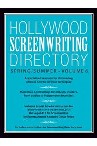 Hollywood Screenwriting Directory Spring/Summer Volume 6