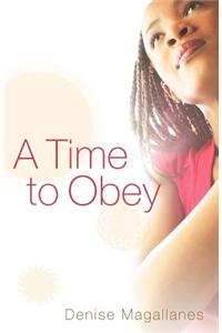 A Time to Obey