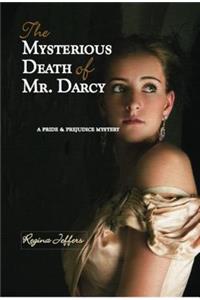 The Mysterious Death of Mr. Darcy