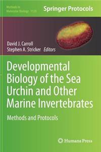 Developmental Biology of the Sea Urchin and Other Marine Invertebrates