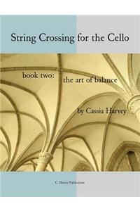 String Crossing for the Cello, Book Two