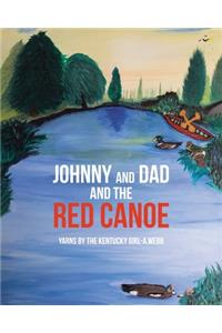 Johnny and Dad and the Red Canoe
