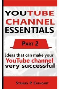 Youtube Channel Essentials 2