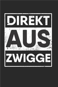 Direkt Aus Zwigge
