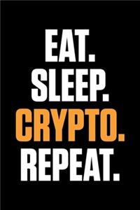 Eat. Sleep. Crypto. Repeat