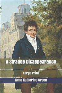A Strange Disappearance