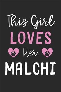 This Girl Loves Her Malchi