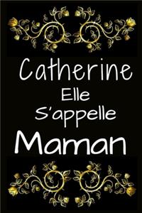 Catherine Elle s'appelle Maman