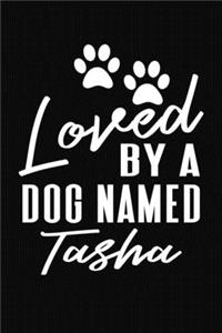 Loved By A Dog Named Tasha