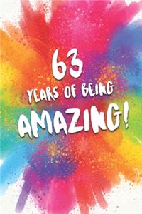 63 Years Of Being Amazing!