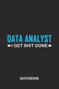 Data Analyst I Get Shit Done Notebook