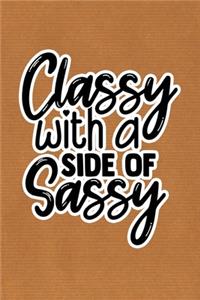Classy With A Side Of Sassy