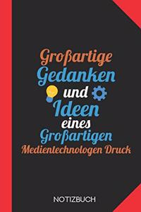 Großartige Gedanken eines Medientechnologen Druck