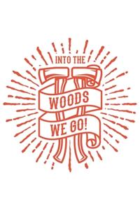 Into The Woods We Go