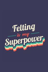 Felting Is My Superpower