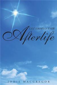 The Happily Ever Afterlife