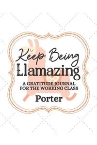 Keep Being Llamazing A Gratitude Journal For The Working Class Porter