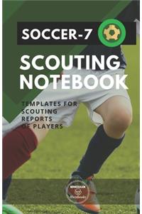 Soccer-7. Scouting Notebook