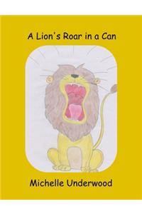 Lion's Roar in a Can