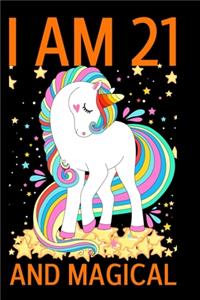 I Am 21 And Magical
