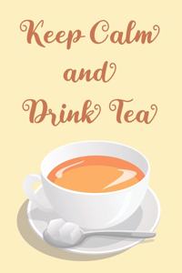 Keep Calm and Drink Tea