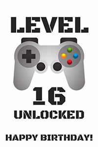 Level 16 Unlocked Happy Birthday!
