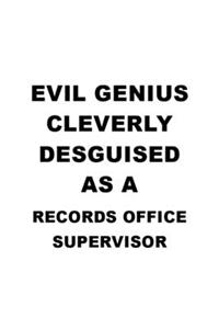 Evil Genius Cleverly Desguised As A Records Office Supervisor