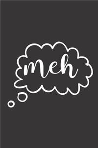 Meh