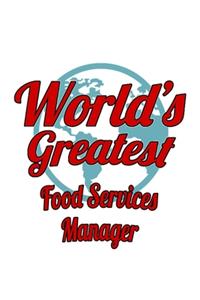 World's Greatest Food Services Manager