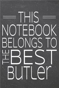 This Notebook Belongs To The Best Butler