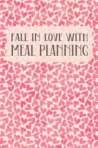Fall In Love With Meal Planning