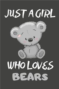 Just A Girl Who Loves Bears
