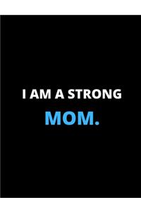 I'm A Strong Mom