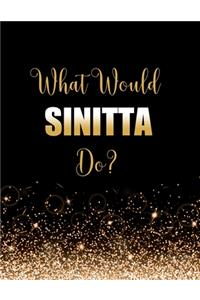 What Would Sinitta Do?
