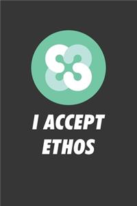 I Accept Ethos Notebook