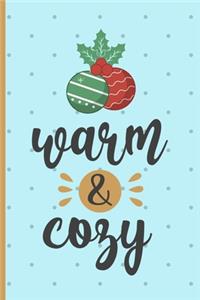 Warm & Cozy