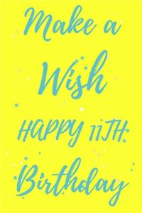 Make a Wish Happy 11th Birthday