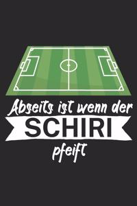 Abseits ist wenn der Schiri pfeift