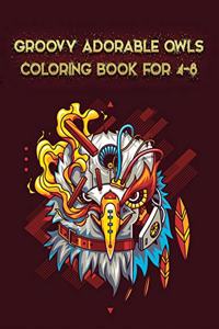 Groovy Adorable Owls Coloring Book For 4-8
