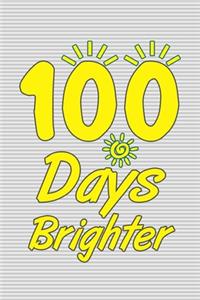 100 Days Brighter