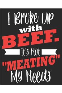 I Broke Up with Beef. It's Not 