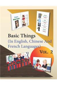 Basic Things (in English, Chinese & French Languages) Vol. 2