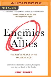Turn Enemies Into Allies