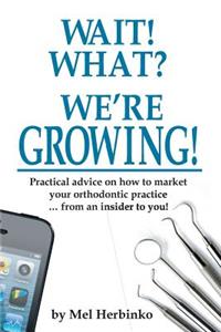 Wait! What? We're Growing!