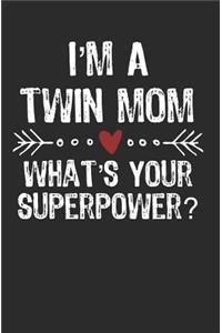 I'm a Twin Mom What's Your Superpower Journal