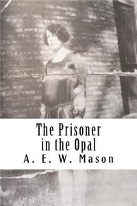 The Prisoner in the Opal