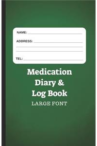 Medication Diary & Log Book - Large Font